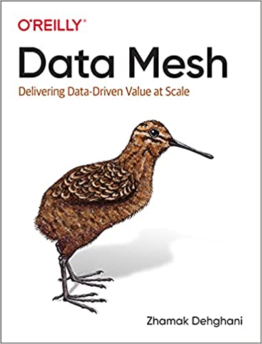 Data Mesh: Delivering Data-Driven Value at Scale - Orginal Pdf
